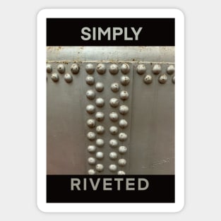 SIMPLY RIVETED Sticker